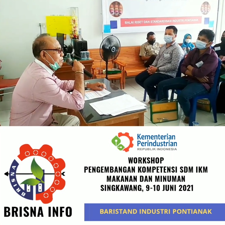 Baristand Industri Pontianak Gelar Workshop Pengembangan Kompetensi SDM IKM di Singkawang